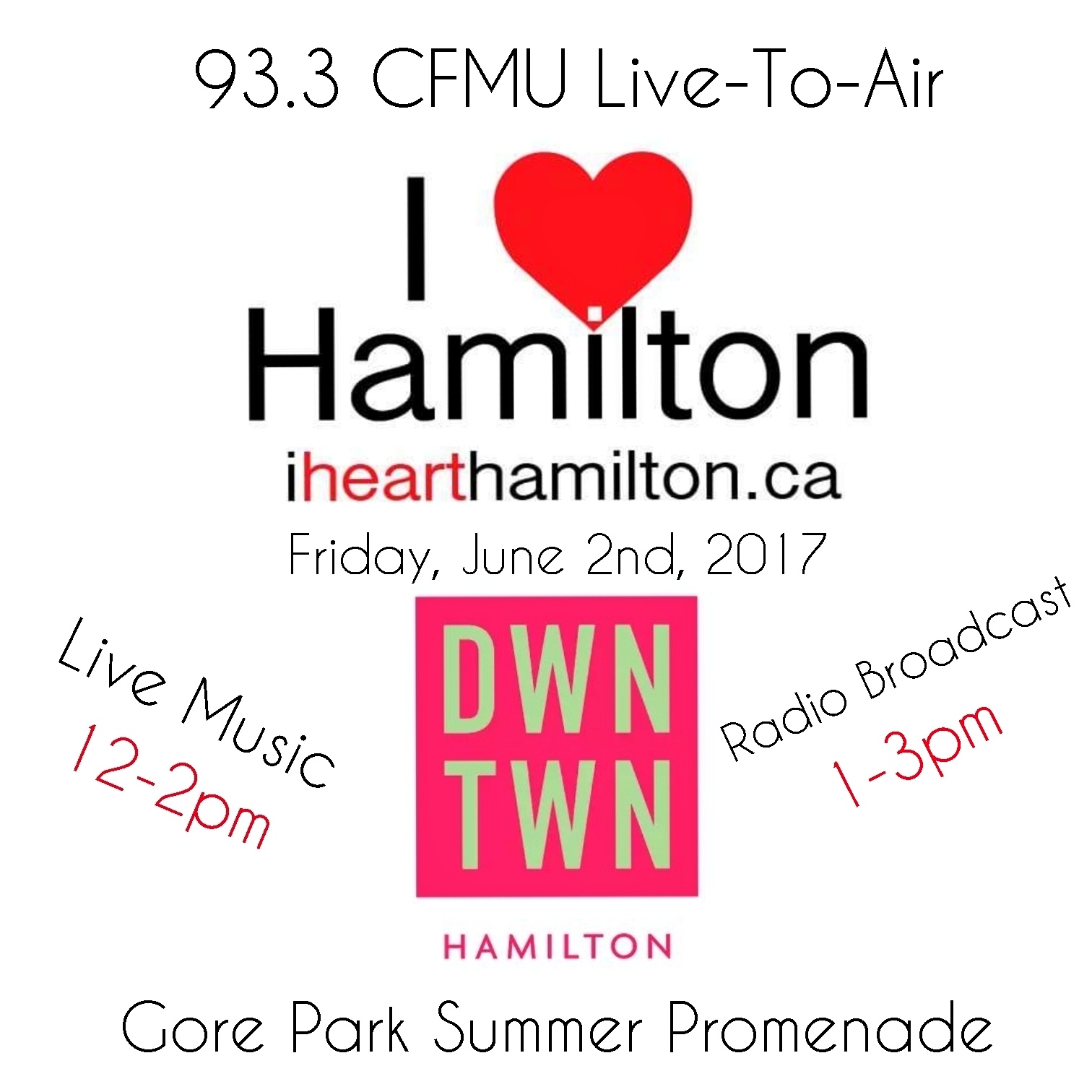 I HEART HAMILTON (93.3 CFMU) LIVE TO AIR FROM GORE PARK
