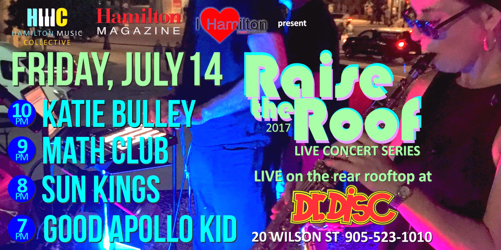 I HEART HAMILTON CO-PRESENTS RAISE THE ROOF @ DR. DISC (July 14)